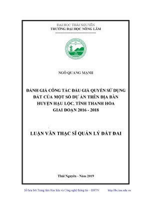 Luận văn thạc sĩ đánh giá công tác đấu giá quyền sử dụng đất của một số dự án trên địa bàn huyện hậu lộc tỉnh thanh hóa giai đoạn 2016 2018