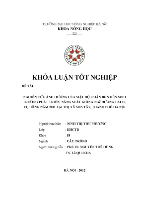 Nghiên cứu ảnh hưởng của mật độ phân bón đến sinh trưởng phát triển năng suất giống ngô đường lai 10 vụ đông năm 2011 tại thị xã sơn tây thành phố hà nội