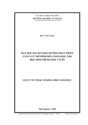Luận văn thạc sĩ dạy học đại số theo hướng phát triển năng lực mô hình hóa toán học cho học sinh trung học cơ sở