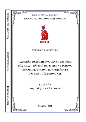 Các nhân tố ảnh hưởng đến sự hài lòng của khách hàng sử dụng dịch vụ di động vinaphone trường hợp nghiên cứu tại viễn thông đồng nai