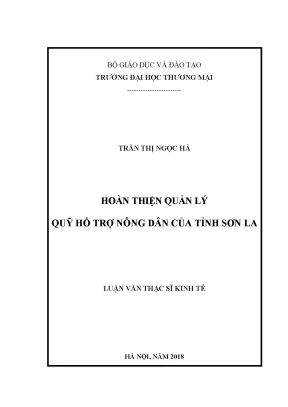 Luận văn thạc sĩ tmu hoàn thiện quản lý quỹ hỗ trợ nông dân của tỉnh sơn la