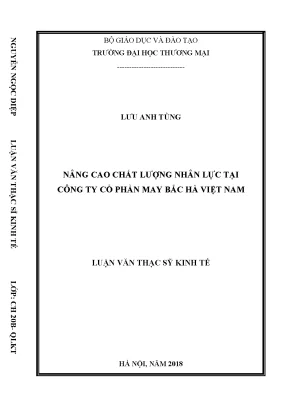 Luận văn thạc sĩ tmu nâng cao chất lượng nhân lực tại công ty cổ phần may bắc hà việt nam 1