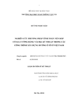 Luận án tiến sĩ nghiên cứu phương pháp tính toán nền đắp có gia cường bằng vải địa kỹ thuật trong các công trình xây dựng đường ô tô ở việt nam