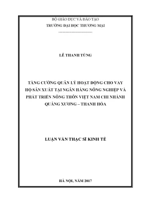 Luận văn thạc sĩ tmu tăng cường quản lý hoạt động cho vay hộ sản xuất tại ngân hàng nông nghiệp và phát triển nông thôn việt nam chi nhánh quảng xương thanh hóa