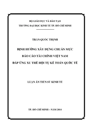 Luận án tiến sĩ định hướng x ây dựng hệ thống chuẩn mực báo cáo tài chính việt nam đáp ứng xu thế hội tụ kế toán quốc tế