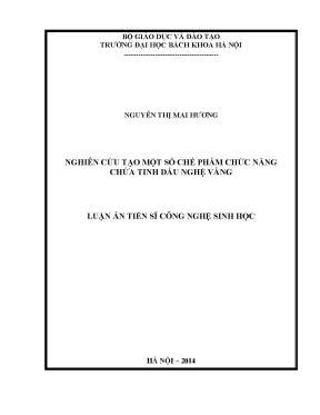 Luận án tiến sĩ nghiên cứu tạo một số chế phẩm chức năng chứa tinh dầu nghệ vàng