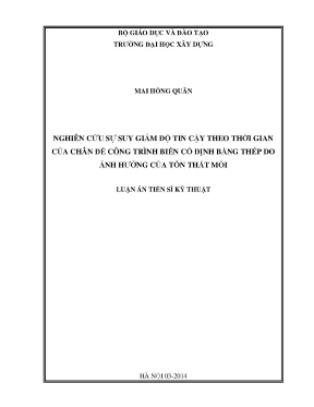 Luận án tiến sĩ nghiên cứu sự suy giảm độ tin cậy theo thời gian của kết cấu chân đế công trình biển cố định bằng thép do ảnh hưởng của tổn thất mỏi