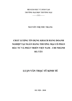 Luận văn thạc sĩ tmu chất lượng tín dụng khách hàng doanh nghiệp tại ngân hàng tmcp đầu tư và phát triển việt nam chi nhánh hà tây