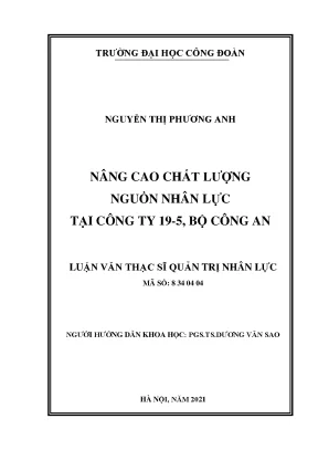Luận văn thạc sĩ nâng cao chất lượng nguồn nhân lực tại công ty 19 5 bộ công an