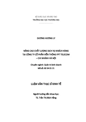 Luận văn thạc sĩ tmu nâng cao chất lượng dịch vụ khách hàng tại công ty cổ phần viễn thông fpt telecom chi nhánh hà nội