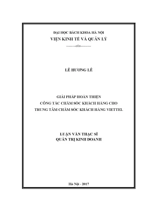 Luận văn thạc sĩ tmu giải pháp hoàn thiện công tác chăm sóc khách hàng cho trung tâm chăm sóc khách hàng viettel 1