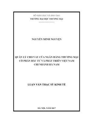 Luận văn thạc sĩ tmu quản lý cho vay của ngân hàng thương mại cổ phần đầu tư và phát triển việt nam chi nhánh hà nam