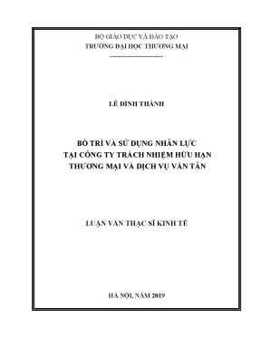 Luận văn thạc sĩ tmu bố trí và sử dụng nhân lực tại công ty tnhh thương mại và dịch vụ văn tân