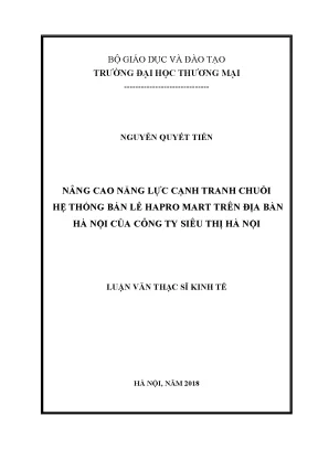 Luận văn thạc sĩ tmu thực trạng năng lực cạnh tranh của chuỗi hệ thống bán lẻ hapro mart của công ty siêu thị hà nội
