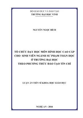 Luận án tiến sĩ tổ chức dạy học môn hình học cao cấp cho sinh viên ngành sư phạm toán học ở trường đại học theo phương thức đào tạo tín chỉ