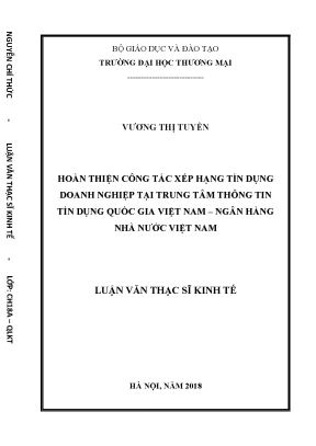 Luận văn thạc sĩ tmu hoàn thiện công tác xếp hạng tín dụng doanh nghiệp tại trung tâm thông tin tín dụng quốc gia việt nam ngân hàng nhà nước việt nam