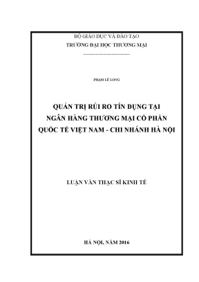 Luận văn thạc sĩ tmu quản trị rủi ro tín dụng tại ngân hàng tmcp quốc tế việt nam chi nhánh hà nội