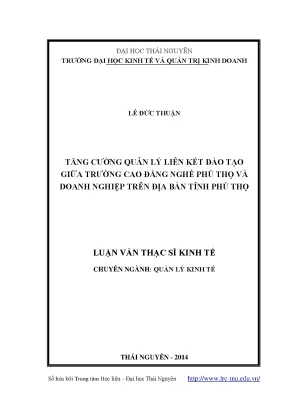 Luận văn thạc sĩ tăng cường quản lý liên kết đào tạo giữa trường cao đẳng nghề phú thọ và doanh nghiệp trên địa bàn tỉnh phú thọ