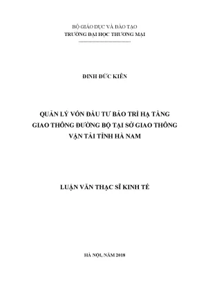 Luận văn thạc sĩ tmu quản lý vốn đầu tư bảo trì hạ tầng giao thông đường bộ tại sở giao thông vận tải tỉnh hà nam