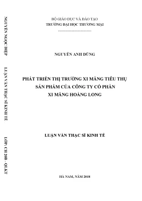 Luận văn thạc sĩ tmu phát triển thị trường xi măng tiêu thụ sản phẩm của công ty cổ phần xi măng hoàng long