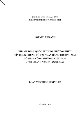 Luận văn thạc sĩ tmu thanh toán quốc tế theo phương thức tín dụng chứng từ tại ngân hàng thương mại cổ phần công thương việt nam chi nhánh nam thăng long