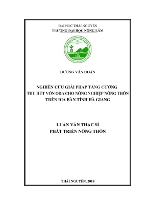 Luận văn thạc sĩ giải pháp tăng cường thu hút vốn oda cho nông nghiệp nông thôn trên địa bàn tỉnh hà giang