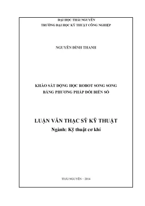 Luận văn thạc sĩ khảo sát động học robot song song bằng phương pháp đổi biến số