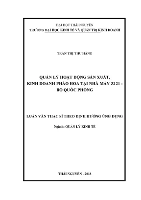 Luận văn thạc sĩ quản lý hoạt động sản xuất kinh doanh pháo hoa tại nhà máy z121 bộ quốc phòng