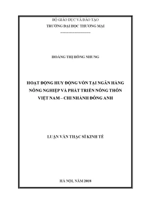 Luận văn thạc sĩ tmu hoạt động huy động vốn tại ngân hàng nông nghiệp và phát triển nông thôn việt nam chi nhánh đông anh