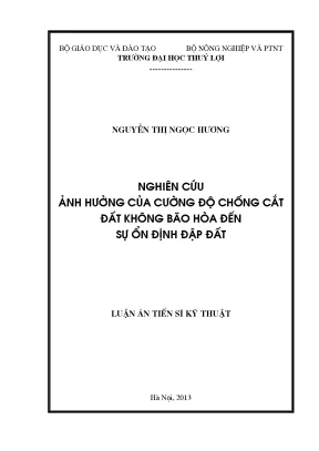 Luận án tiến sĩ nghiên cứu ảnh hưởng của cường độ chống cắt đất không bão hòa đến sự ổn định đập đất