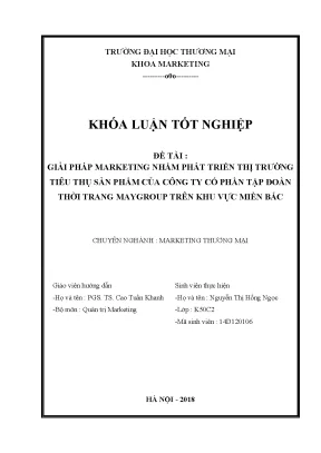 Luận văn tốt nghiệp tmu giải pháp marketing nhằm phát triển thị trƣờng tiêu thụ sản phẩm của công ty cp tập đoàn thời trang maygroup trên khu vực miền bắc