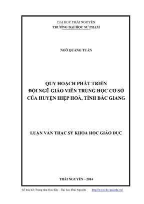 Luận văn thạc sĩ quy hoạch phát triển đội ngũ giáo viên trung học cơ sở của huyện hiệp hòa tỉnh bắc giang