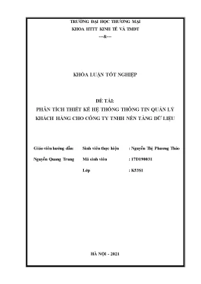Luận văn tốt nghiệp tmu phân tích thiết kế hệ thống thông tin quản lý khách hàng cho công ty tnhh nền tảng dữ liệu