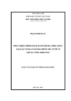 Luận văn thạc sĩ thực hiện chính sách tuyển dụng công chức tại các cơ quan hành chính nhà nước thuộc trung ương hiện nay