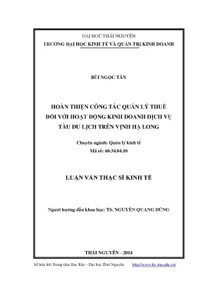 Luận văn thạc sĩ hoàn thiện công tác quản lý thuế đối với hoạt động kinh doanh dịch vụ tàu du lịch trên vịnh hạ long