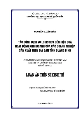 Luận án tiến sĩ tác động dịch vụ logistics đến hiệu quả hoạt động kinh doanh của các doanh nghiệp sản xuất trên địa bàn tỉnh quảng bình