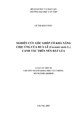 Nghiên cứu gốc ghép có khả năng chịu úng của dưa lê cucumis melo l canh tác trên nền đất lúa