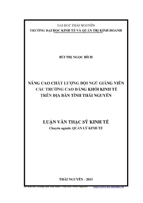 Luận văn thạc sĩ nâng cao chất lượng đội ngũ giảng viên các trường cao đẳng khối kinh tế trên địa bàn tỉnh thái nguyên