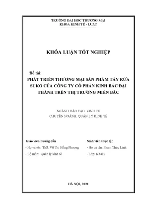 Luận văn tốt nghiệp tmu phát triển thương mại sản phẩm tẩy rửa suko của công ty cổ phần kinh bắc đại thành trên thị trường miền bắc