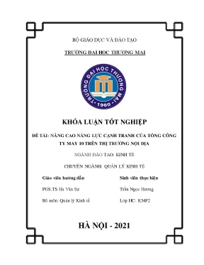 Luận văn tốt nghiệp tmu nâng cao năng lực cạnh tranh của tổng công ty may 10 trên thị trường nội địa