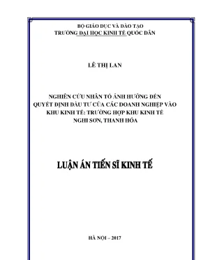 Luận án tiến sĩ nghiên cứu các nhân tố ảnh hưởng đến quyết định đầu tư của các doanh nghiệp vào khu kinh tế trường hợp khu kinh tế nghi sơn thanh hóa