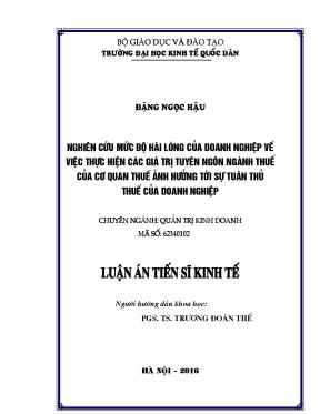 Luận án tiến sĩ nghiên cứu mức độ hài lòng của doanh nghiệp về việc thực hiện các giá trị tuyên ngôn ngành thuế của cơ quan thuế ảnh hưởng tới sự tuân thủ thuế của các doanh nghiệp