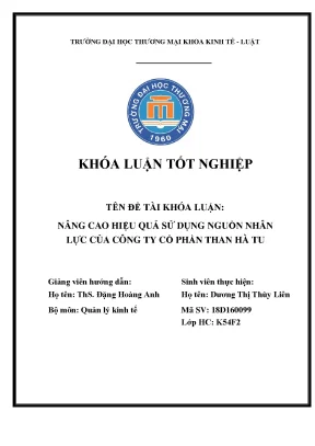 Luận văn tốt nghiệp tmu nâng cao hiệu quả sử dụng nguồn nhân lực của công ty cổ phần than hà tu