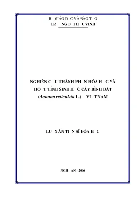 Luận án tiến sĩ nghiên cứu thành phần hóa học và hoạt tính sinh học cây bình bát annona reticulata l ở việt nam