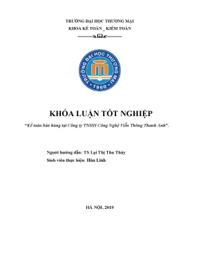 Luận văn tốt nghiệp tmu kế toán bán hàng tai ̣ công ty tnhh công nghệ viễn thông thanh anh
