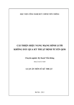 Luận án tiến sĩ cải thiện hiệu năng mạng hình lưới không dây qua kỹ thuật định tuyến qos