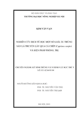Luận án tiến sĩ nghiên cứu dịch tễ học một số loài ấu trùng sán lá truyền lây qua cá chép cyprinus carpio và biện pháp phòng trị