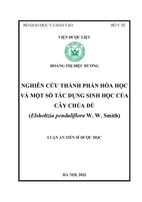 Luận án tiến sĩ nghiên cứu thành phần hóa học và một số tác dụng sinh học của cây chùa dù elsholtzia penduliflora w w smith