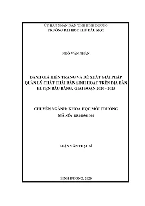 Đánh giá hiện trạng và đề xuất giải pháp quản lý chất thải rắn sinh hoạt trên địa bàn huyện bàu bàng giai đoạn 2020 2025 luận văn thạc sĩ