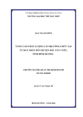 Nâng cao chất lượng của cán bộ công chức tại ủy ban nhân dân huyện bắc tân uyên tỉnh bình dương luận văn thạc sĩ